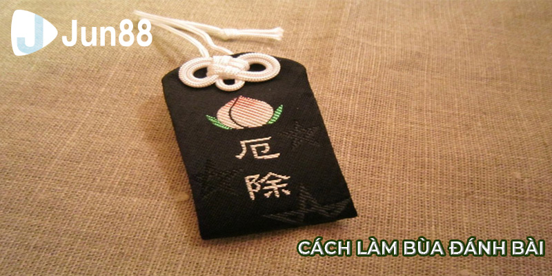 Khám Phá Cách Làm Bùa Đánh Bài Giúp Tăng Vận May 4 cach lam bua danh bai 30