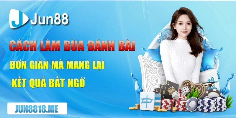 Khám Phá Cách Làm Bùa Đánh Bài Giúp Tăng Vận May 1 cach lam bua danh bai don gian ma mang lai ket qua bat ngo