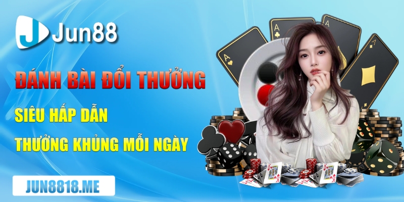 Đánh Bài Đổi Thưởng Siêu Hấp Dẫn, Nhận Thưởng Khủng Mỗi Ngày 16 danh bai doi thuong sieu hap dan nhan thuong khung moi ngay