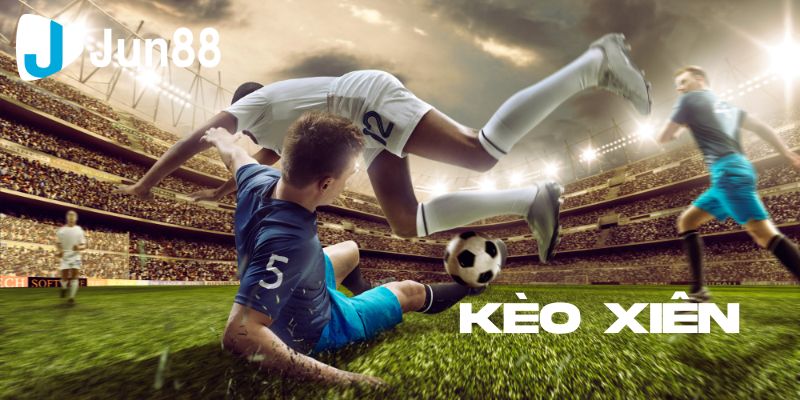 Giới thiệu sơ lược về kèo xiên trong bóng đá