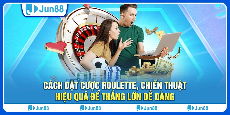 cach-dat-cuoc-roulette-chien-thuat-hieu-qua-de-thang-lon-de-dang (1)