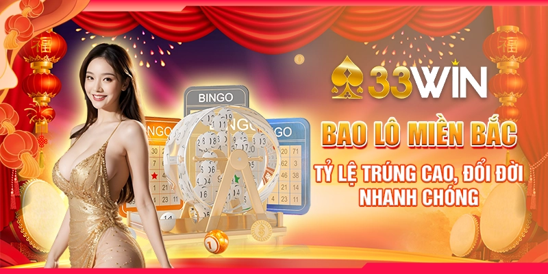 Bao Lô Miền Bắc - Tỷ Lệ Trúng Cao, Đổi Đời Nhanh Chóng