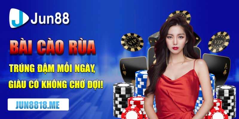 Chiến Lược Cá Cược Hiệu Quả Trong Game Bài Cào Rùa 15 bai cao rua trung dam moi ngay giau co khong cho doi