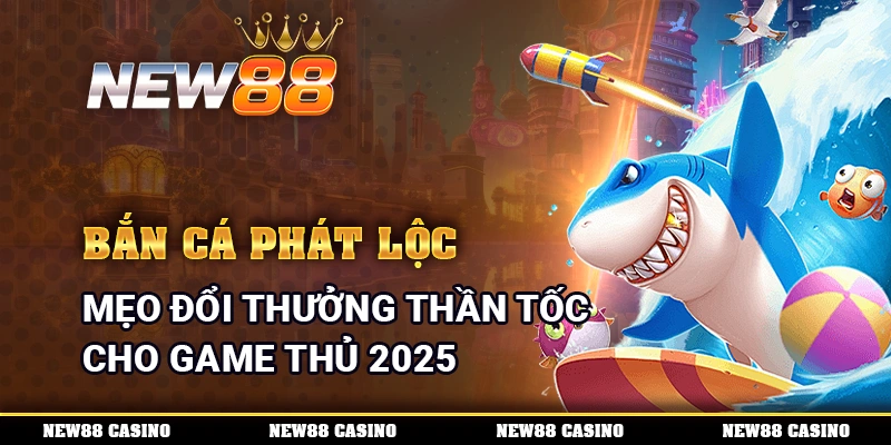 Bắn Cá Phát Lộc