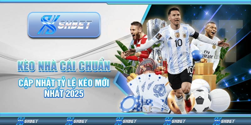 Kèo nhà cái chuẩn