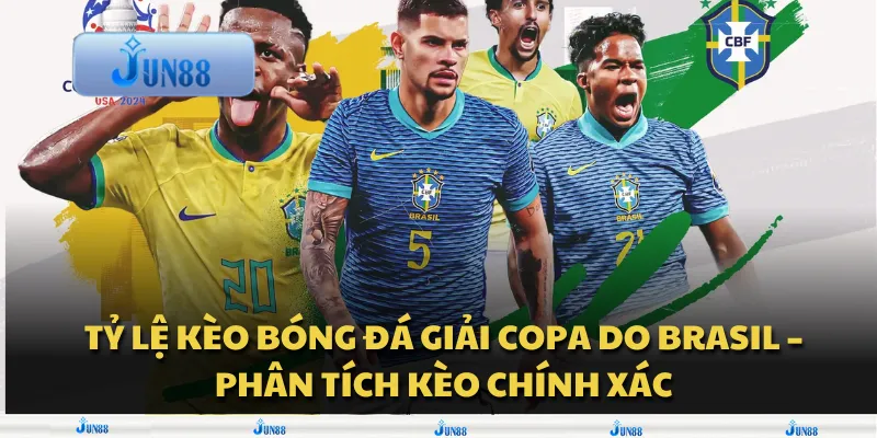 Tỷ lệ kèo bóng đá giải Copa do Brasil – Phân tích kèo chính xác