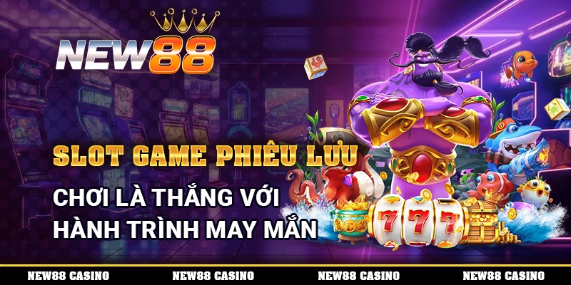 Slot Game Phiêu Lưu